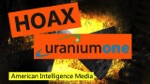 Understanding the Uranium One Scandal and the Russian Collusion Hoax